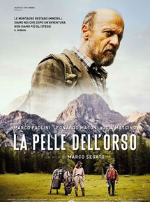 Affiche du film La Pelle DellOrso (2016) de Marco Segato. Voir La Pelle DellOrso en streaming / torrent sur meilleurs-films.fr