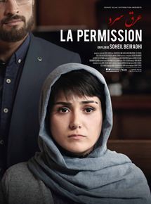 Affiche du film La Permission (2018) de Soheil Beiraghi. Voir La Permission en streaming / torrent sur meilleurs-films.fr