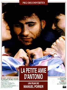 Affiche du film La Petite Amie d’Antonio (1992) de Manuel Poirier. Voir La Petite Amie d’Antonio en streaming / torrent sur meilleurs-films.fr