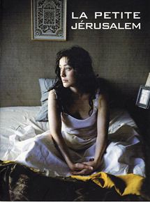 Affiche du film La Petite Jérusalem (2004) de Karin Albou. Voir La Petite Jérusalem en streaming / torrent sur meilleurs-films.fr