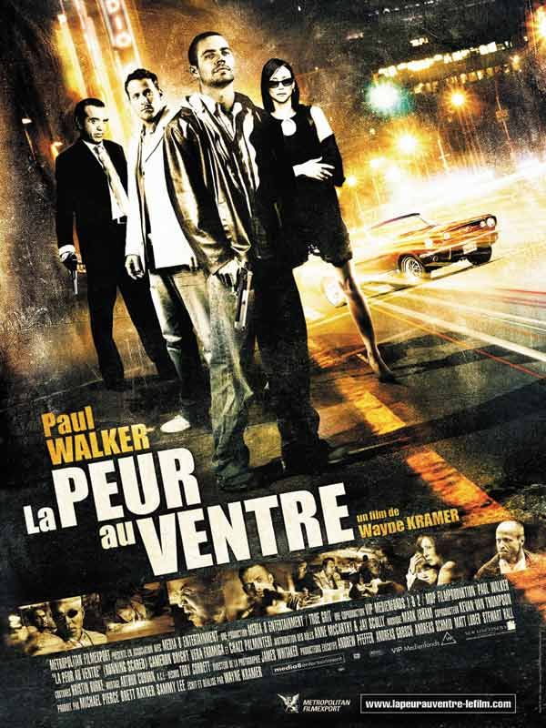 Affiche du film La Peur au ventre (2006) de Wayne Kramer. Voir La Peur au ventre en streaming / torrent sur meilleurs-films.fr