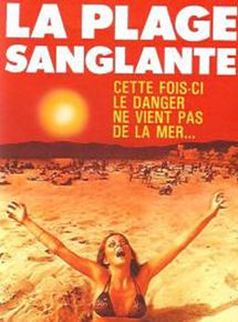 Affiche du film La Plage sanglante (1981) de Jeffrey Bloom. Voir La Plage sanglante en streaming / torrent sur meilleurs-films.fr