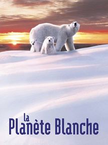 Affiche du film La Planète Blanche (2006) de Thierry Piantanida,Thierry Ragobert,Jean Lemire Affiche du film La Planète Blanche (2006) de Thierry Piantanida,Thierry Ragobert,Jean Lemire. Voir La Planète Blanche en streaming / torrent sur meilleurs-films.fr