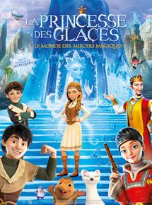 Affiche du film La Princesse des glaces, le monde des miroirs magiques (2018) de Robert Lence,Aleksey Tsitsilin, Affiche du film La Princesse des glaces, le monde des miroirs magiques (2018) de Robert Lence,Aleksey Tsitsilin,. Voir La Princesse des glaces, le monde des miroirs magiques en streaming / torrent sur meilleurs-films.fr