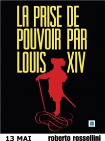 Affiche du film La Prise du pouvoir par Louis XIV (1966) de Roberto Rossellini. Voir La Prise du pouvoir par Louis XIV en streaming / torrent sur meilleurs-films.fr