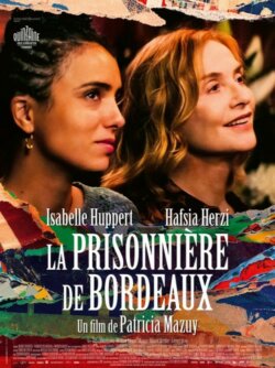 Affiche du film La Prisonnière de Bordeaux (2024) de Patricia Mazuy.
