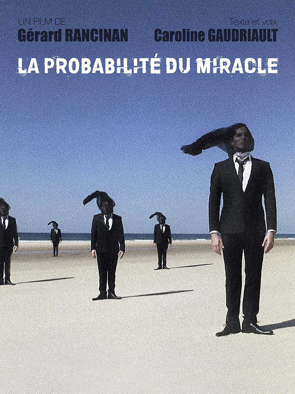 Affiche du court métrage La Probabilité du Miracle (2015) de Caroline Gaudriault. Voir La Probabilité du Miracle en streaming / torrent sur meilleurs-films.fr