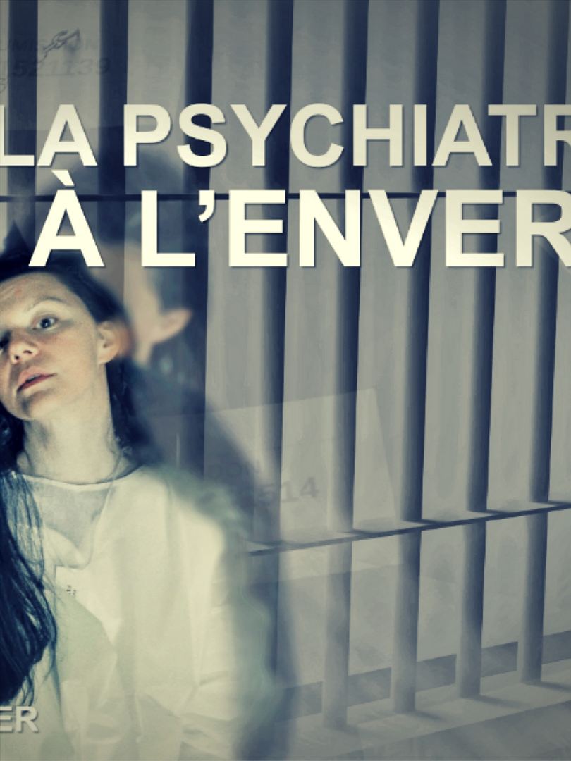 Affiche du court métrage La Psychiatrie à l’envers (2017) de Tidus Hartcher. Voir La Psychiatrie à l’envers en streaming / torrent sur meilleurs-films.fr