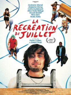 Affiche du film La Récréation de juillet (2024) de Pablo Cotten.
