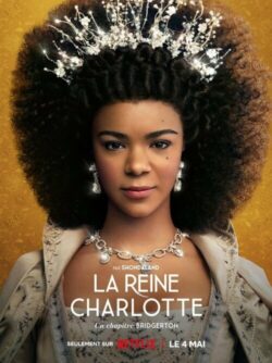 Affiche du film La Reine Charlotte : Un chapitre Bridgerton (2023) de Jess Brownell.