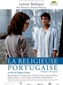 Affiche du film La Religieuse portugaise (The Portuguese nun) (2008) de Eugène Green. Voir La Religieuse portugaise (The Portuguese nun) en streaming / torrent sur meilleurs-films.fr