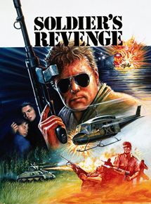 Affiche du film La revanche du soldat (1986) de David Worth. Voir La revanche du soldat en streaming / torrent sur meilleurs-films.fr