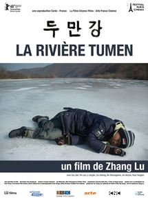 Affiche du film La Rivière Tumen (2009) de Zhang Lu. Voir La Rivière Tumen en streaming / torrent sur meilleurs-films.fr