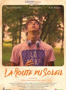 Affiche du film La Route du soleil (2019) de Elyas Boussetta,Léo Ceka,. Voir La Route du soleil en streaming / torrent sur meilleurs-films.fr