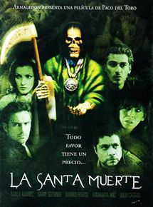 Affiche du film La Santa Muerte (2007) de Eva S. Aridjis. Voir La Santa Muerte en streaming / torrent sur meilleurs-films.fr