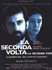 Affiche du film La Seconde fois (1995) de Mimmo Calopresti. Voir La Seconde fois en streaming / torrent sur meilleurs-films.fr