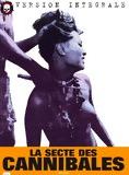 Affiche du film La Secte des cannibales (1980) de Umberto Lenzi. Voir La Secte des cannibales en streaming / torrent sur meilleurs-films.fr