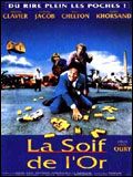 Affiche du film La Soif de l’or (1993) de Gérard Oury. Voir La Soif de l’or en streaming / torrent sur meilleurs-films.fr