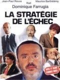 Affiche du film La Stratégie de l’Echec (2000) de Dominique Farrugia Affiche du film La Stratégie de l’Echec (2000) de Dominique Farrugia. Voir La Stratégie de l’Echec en streaming / torrent sur meilleurs-films.fr