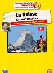Affiche du film La Suisse – Au cur des Alpes (2013) de Pierre Dubois. Voir La Suisse – Au cur des Alpes en streaming / torrent sur meilleurs-films.fr