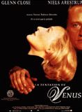 Affiche du film La Tentation de Vénus (1991) de Istvan Szabo. Voir La Tentation de Vénus en streaming / torrent sur meilleurs-films.fr