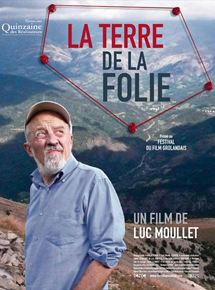 Affiche du film La Terre de la folie (2008) de Luc Moullet. Voir La Terre de la folie en streaming / torrent sur meilleurs-films.fr