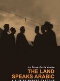 Affiche du film La Terre parle arabe (2008) de Maryse Gargour. Voir La Terre parle arabe en streaming / torrent sur meilleurs-films.fr