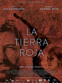 Affiche du film La Tierra Roja (2015) de Diego Martinez Vignatti Affiche du film La Tierra Roja (2015) de Diego Martinez Vignatti. Voir La Tierra Roja en streaming / torrent sur meilleurs-films.fr