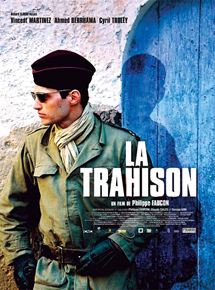 Affiche du film La Trahison (2005) de Philippe Faucon. Voir La Trahison en streaming / torrent sur meilleurs-films.fr