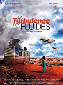 Affiche du film La Turbulence des fluides (2001) de Manon Briand. Voir La Turbulence des fluides en streaming / torrent sur meilleurs-films.fr