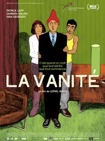 Affiche du film La Vanité (2015) de Lionel Baier Affiche du film La Vanité (2015) de Lionel Baier. Voir La Vanité en streaming / torrent sur meilleurs-films.fr