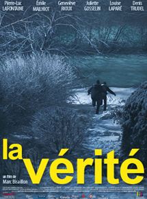 Affiche du film La Vérité (2010) de Marc Bisaillon Affiche du film La Vérité (2010) de Marc Bisaillon. Voir La Vérité en streaming / torrent sur meilleurs-films.fr