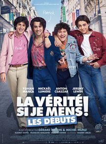 Affiche du film La Vérité si je mens  ! Les débuts (2018) de Michel Munz,Gérard Bitton,. Voir La Vérité si je mens  ! Les débuts en streaming / torrent sur meilleurs-films.fr