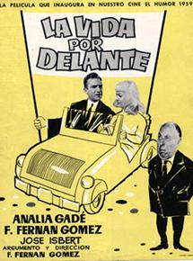Affiche du film La vida por delante (1958) de Fernando Fernán Gómez Affiche du film La vida por delante (1958) de Fernando Fernán Gómez. Voir La vida por delante en streaming / torrent sur meilleurs-films.fr