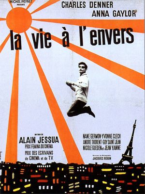 Affiche du film La Vie a l’envers (1964) de Alain Jessua Affiche du film La Vie a l’envers (1964) de Alain Jessua. Voir La Vie a l’envers en streaming / torrent sur meilleurs-films.fr