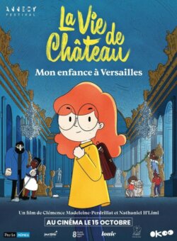 Affiche du film La Vie de château, mon enfance à Versailles (2025)