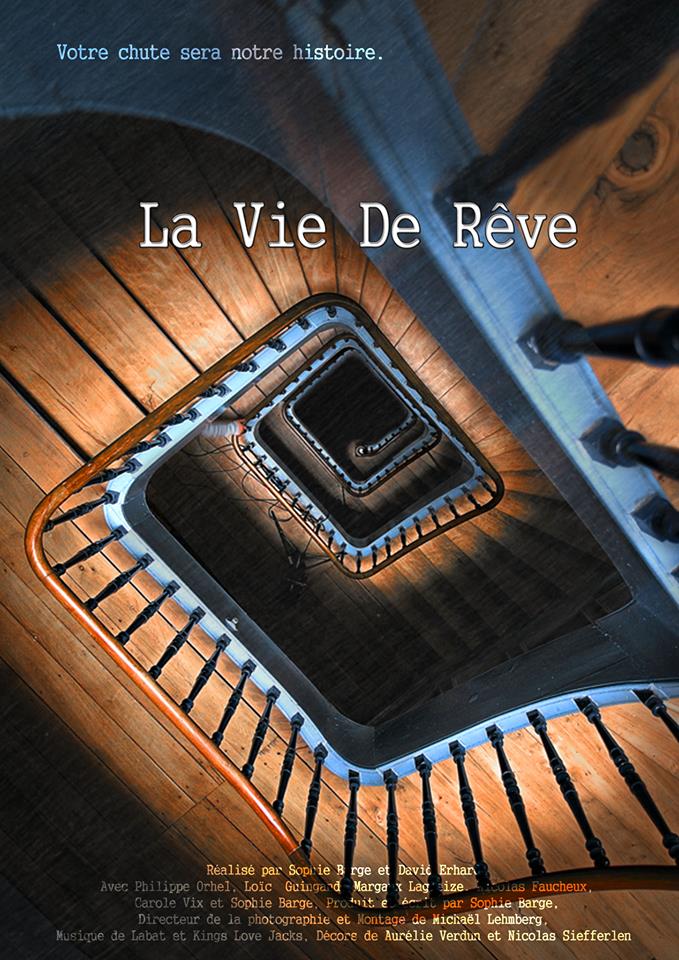 Affiche du court métrage La vie de rêve (2015) de David Gerhard. Voir La vie de rêve en streaming / torrent sur meilleurs-films.fr