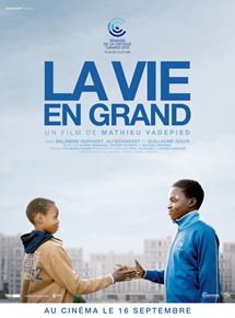 Affiche du film La Vie en grand (2014) de Mathieu Vadepied. Voir La Vie en grand en streaming / torrent sur meilleurs-films.fr