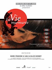 Affiche du film La Vie Murmurée (2010) de Marie-Francine Le Jalu,Gilles Sionnet,. Voir La Vie Murmurée en streaming / torrent sur meilleurs-films.fr