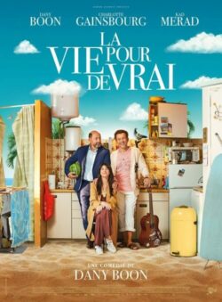 Affiche du film La Vie pour de vrai (2023) de Dany Boon.