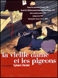 Affiche du court métrage La Vieille Dame et les pigeons () de Sylvain Chomet Affiche du court métrage La Vieille Dame et les pigeons () de Sylvain Chomet. Voir La Vieille Dame et les pigeons en streaming / torrent sur meilleurs-films.fr