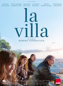 Affiche du film La Villa (2017) de Robert Guédiguian. Voir La Villa en streaming / torrent sur meilleurs-films.fr