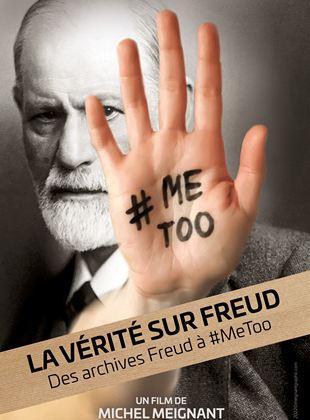 Affiche du film La Vérité sur Freud, des archives Freud à #MeToo (2022) de Michel Meignant Affiche du film La Vérité sur Freud, des archives Freud à #MeToo (2022) de Michel Meignant. Voir La Vérité sur Freud, des archives Freud à #MeToo en streaming / torrent sur meilleurs-films.fr