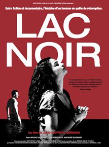 Affiche du film Lac noir (2017) de Jean-Baptiste Germain. Voir Lac noir en streaming / torrent sur meilleurs-films.fr