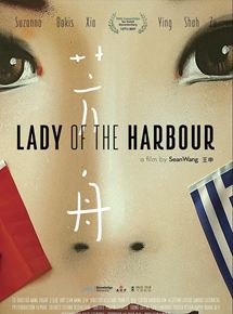 Affiche du film Lady of the Harbour (2017) de Sean Wang. Voir Lady of the Harbour en streaming / torrent sur meilleurs-films.fr