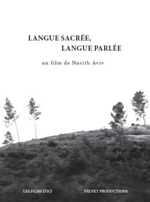 Affiche du film Langue sacrée, langue parlée (2008) de Nurith Aviv. Voir Langue sacrée, langue parlée en streaming / torrent sur meilleurs-films.fr