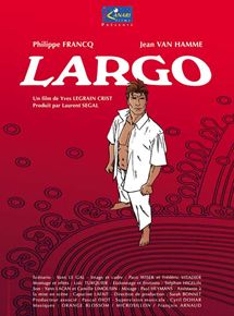Affiche du film Largo (2007) de Yves Legrain Crist Affiche du film Largo (2007) de Yves Legrain Crist. Voir Largo en streaming / torrent sur meilleurs-films.fr