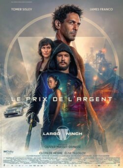 Affiche du film Largo Winch 3 (2021) de Olivier Masset-Depasse.