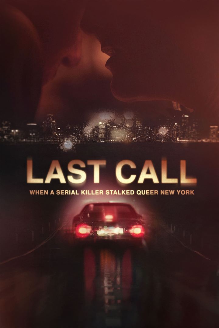 Affiche de la série Last Call: When a Serial Killer Stalked Queer New York (2023) de Affiche de la série Last Call: When a Serial Killer Stalked Queer New York (2023) de . Voir Last Call: When a Serial Killer Stalked Queer New York en streaming / torrent sur meilleurs-films.fr