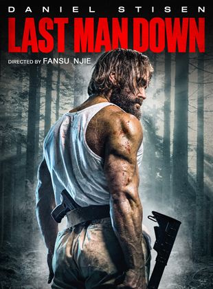 Affiche du film Last Man Down (2022) de . Voir Last Man Down en streaming / torrent sur meilleurs-films.fr